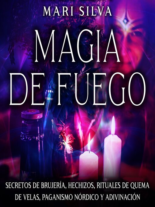 Title details for Magia de fuego by Mari Silva - Available